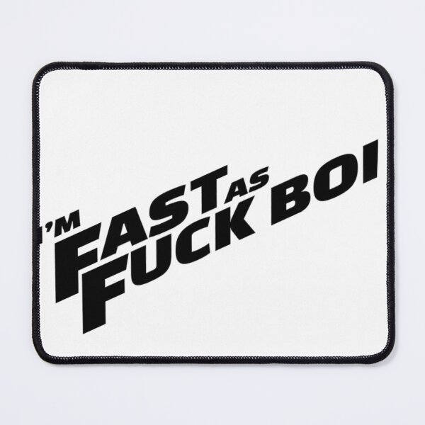 Item preview, Fast as fuck boi designed and sold by -JustJames-.