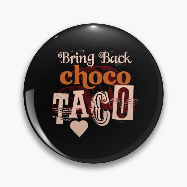 Item preview, Bring Back Choco Taco   designed and sold by DesignEclipseee.