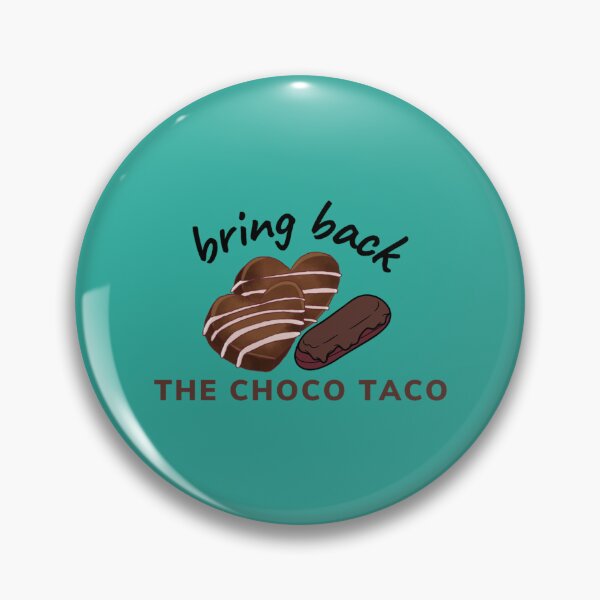 Item preview, Bring Back The Choco Taco     designed and sold by DesignEclipseee.