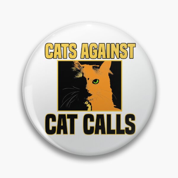 Item preview, Cats Against Cat Calls designed and sold by MrJArts.