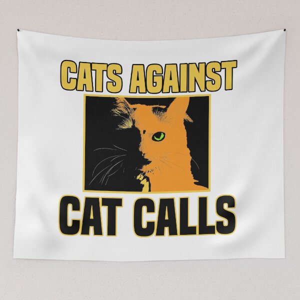 Item preview, Cats Against Cat Calls designed and sold by MrJArts.