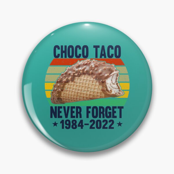 Item preview, Choco Tacos, Never Forget 1984-2022 chocolate lovers ice cream Taco lover   designed and sold by DesignEclipseee.