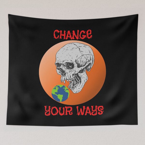 Item preview, Change Your Ways Protect The Future - Respect Mother Earth designed and sold by OutdoorsZee1.