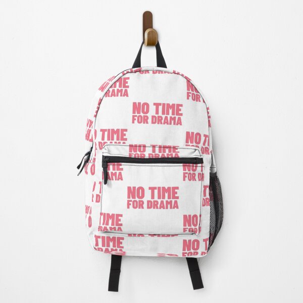Item preview, No Time For Drama. Funny Sarcastic NSFW Rude Inappropriate Saying designed and sold by That Cheeky Tee.