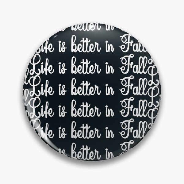 Item preview, Life is Better in Fall | Fall & Autumn designed and sold by DNC1134.