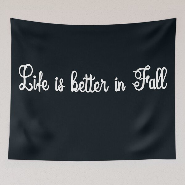 Item preview, Life is Better in Fall | Fall & Autumn designed and sold by DNC1134.