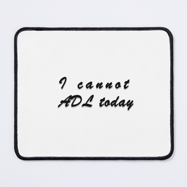 Item preview, I cannot ADL today designed and sold by Oxery.