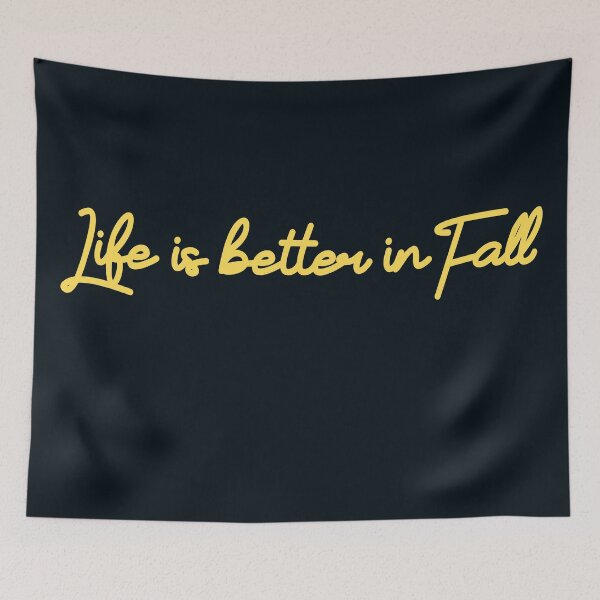Item preview,  Life is Better in Fall | Fall & Autumn designed and sold by DNC1134.