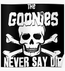 Never Say Die T-Shirt Poster