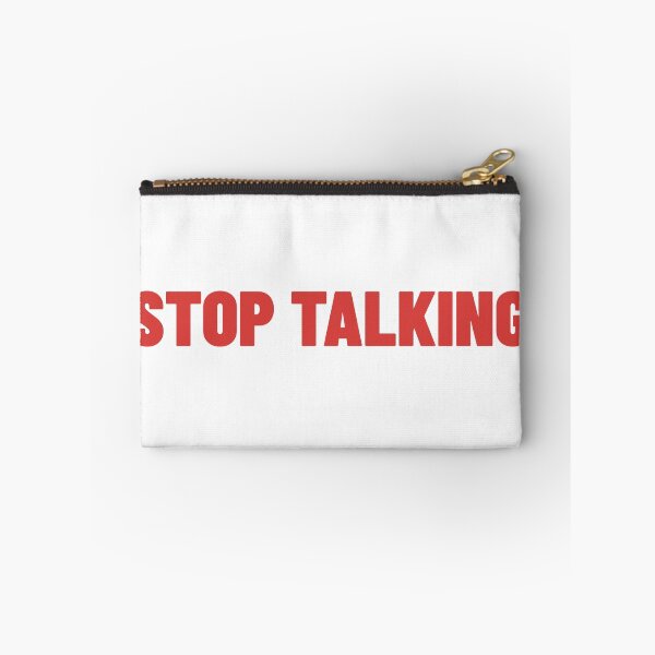 Item preview, Stop Talking. Funny Sarcastic NSFW Rude Inappropriate Saying designed and sold by That Cheeky Tee.