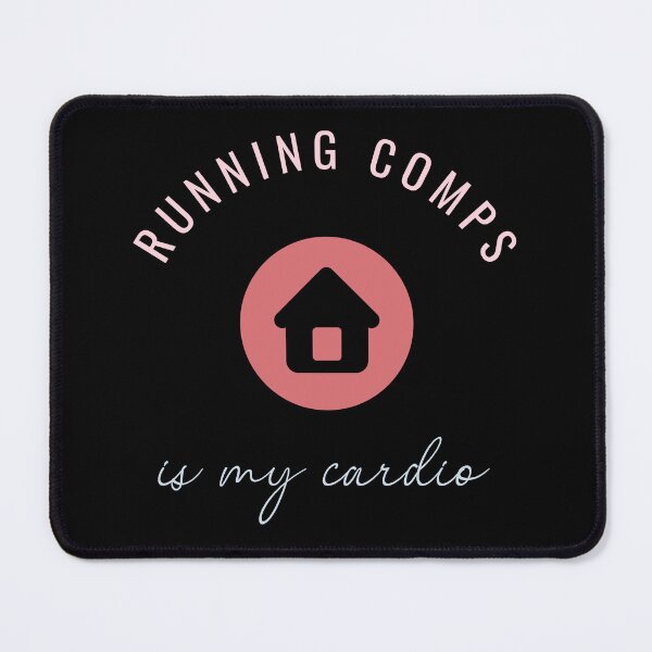 Item preview, running Comps is My Cardio Realtor Sayings designed and sold by anticagents.