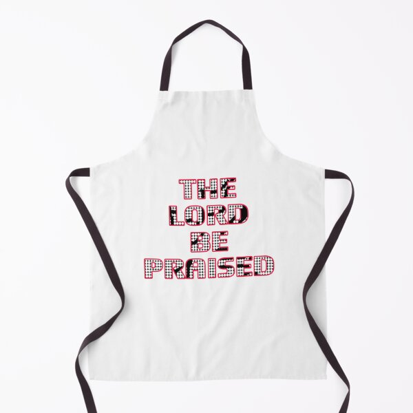 Item preview, The Lord be Praised designed and sold by Scripcher.