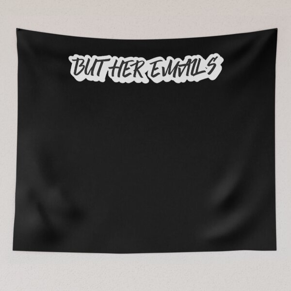 Item preview, but her emails designed and sold by Sethbrassey.