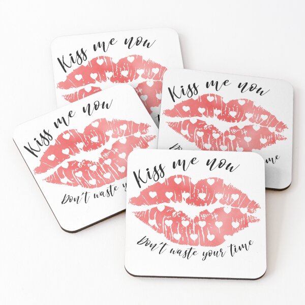 Item preview, Kiss me now Don`t waste your time designed and sold by Marcia Motivos.
