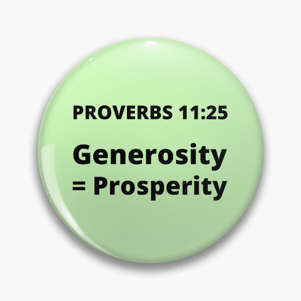 Item preview, Proverbs 11:25 Generosity = Prosperity designed and sold by MGonline.