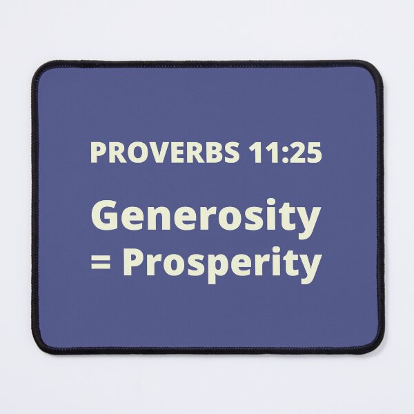 Item preview, Proverbs 11:25 Generosity = Prosperity designed and sold by MGonline.
