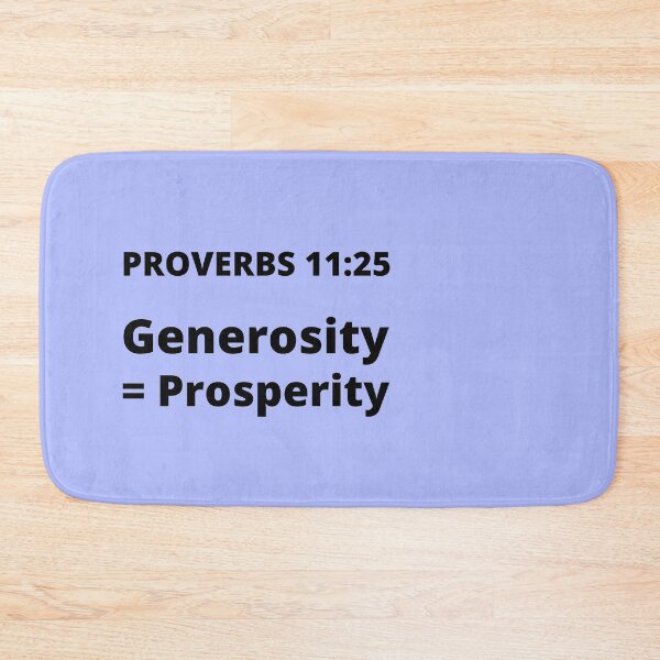 Item preview, Proverbs 11:25 Generosity = Prosperity designed and sold by MGonline.
