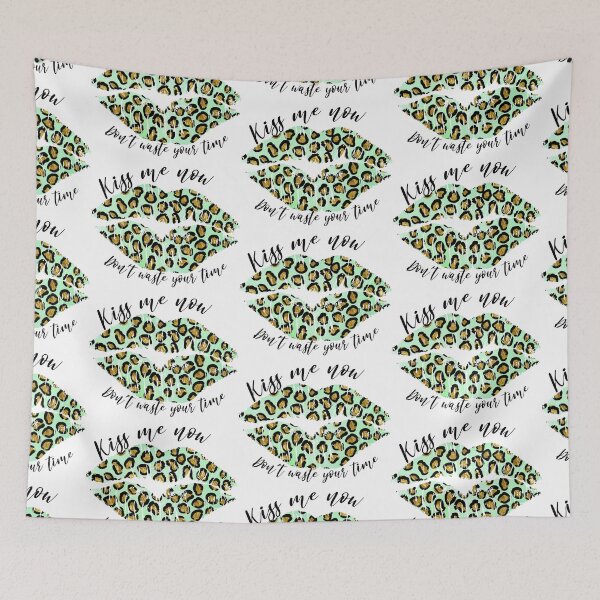 Item preview, Kiss me now Don`t waste your time leopard print lips designed and sold by Marcia Motivos.