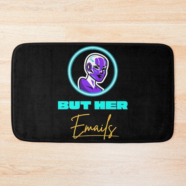 Item preview, but her emails designed and sold by Sethbrassey.