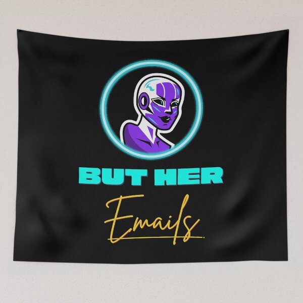 Item preview, but her emails designed and sold by Sethbrassey.