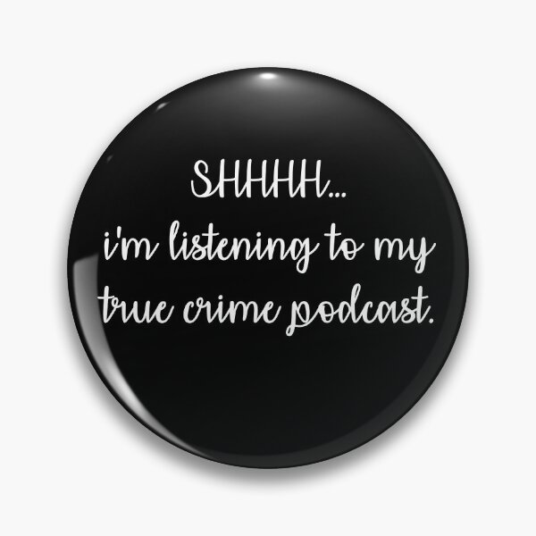 Item preview, shhh im listening to my true crime podcast sticker, crime shows sticker, funny crime sticker, crime show locker sticker, refrigerator magnet designed and sold by TomorrowQuotes.