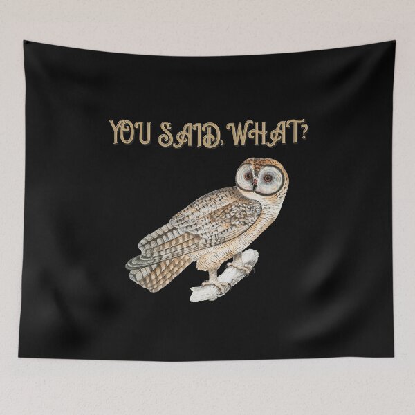 Item preview, YOU SAID, WHAT? BY SAGFABULOUS designed and sold by SagFabulous.