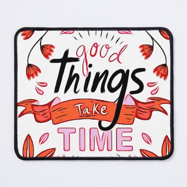 Item preview, Good things take time  designed and sold by Puppy Paws.