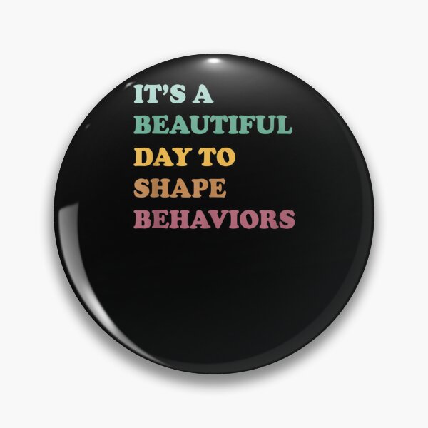 Item preview, Funny It's A Beautiful Day To Shape Behaviors Cool  designed and sold by charalphe.