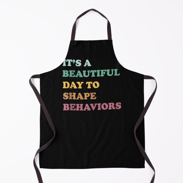 Item preview, Funny It's A Beautiful Day To Shape Behaviors Cool designed and sold by charalphe.