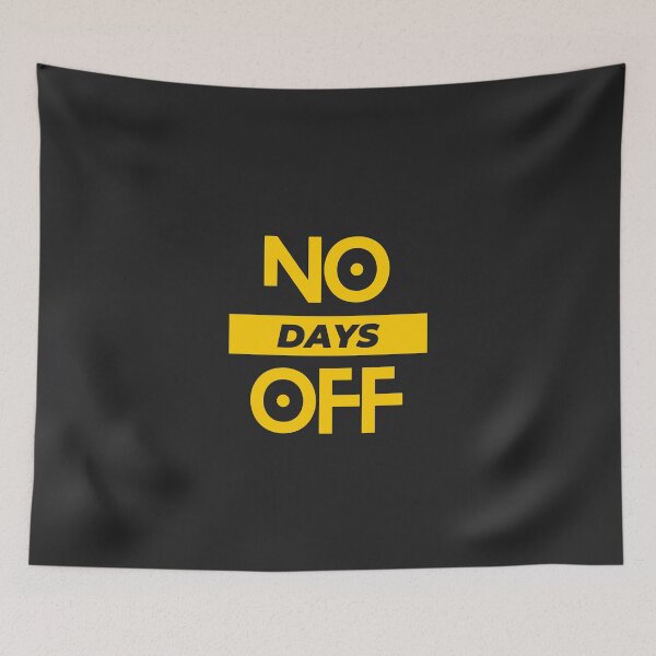 Item preview, NO. DAYS. OFF. - Hustle Hard designed and sold by HoodlumDesign.