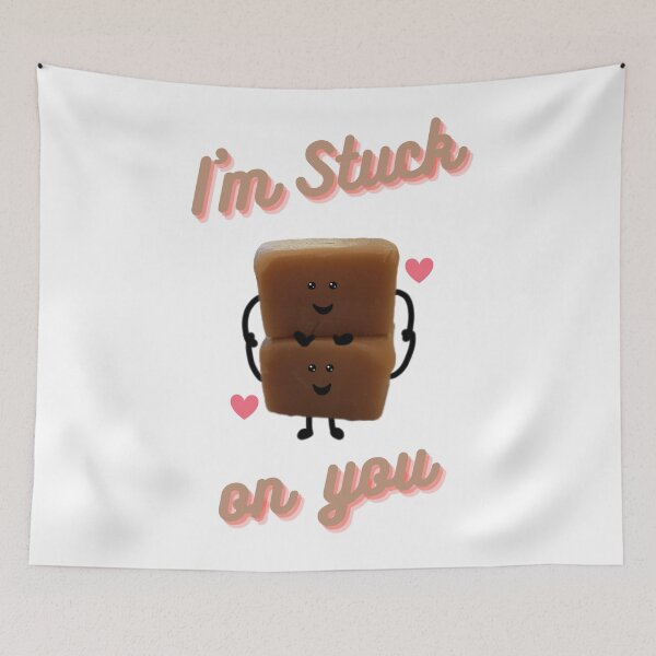 Item preview, I'm stuck on you, Fudge. designed and sold by Bumpulous.