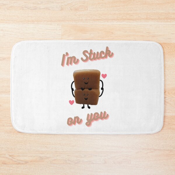 Item preview, I'm stuck on you, Fudge. designed and sold by Bumpulous.