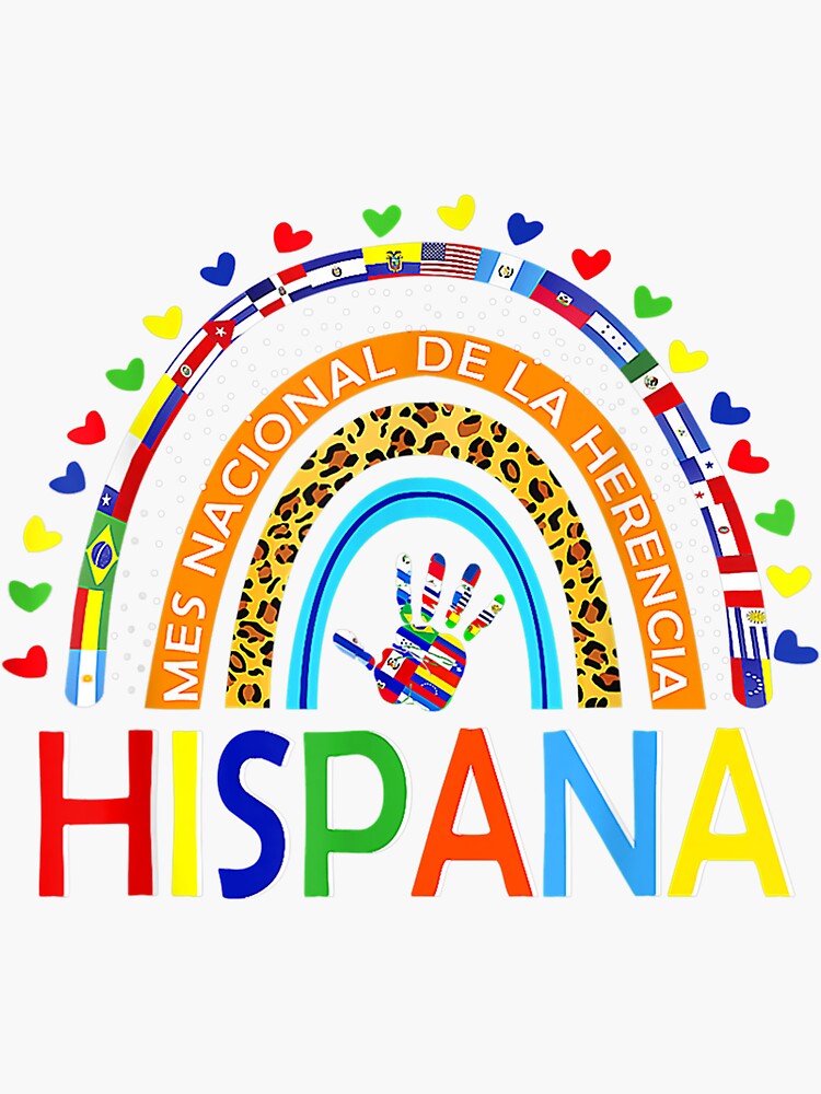 Hispanic Heritage Month Mes Nacional De La Herencia Hispana Sticker For Sale By Epennyau 5089