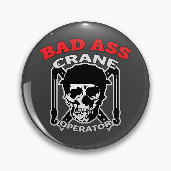 Item preview, Bad A Crane Operator (Crest-DG) designed and sold by OESwag.