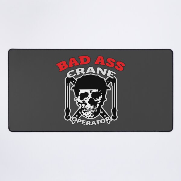 Item preview, Bad A Crane Operator (Crest-DG) designed and sold by OESwag.