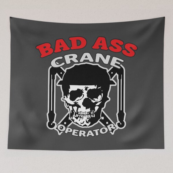 Item preview, Bad A Crane Operator (Crest-DG) designed and sold by OESwag.