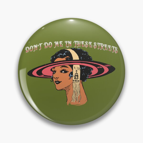Item preview, DON'T DO ME IN THESE STREETS-SAGFABULOUS designed and sold by SagFabulous.