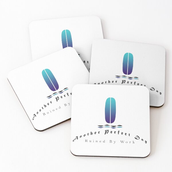 Item preview, Another Day Ruined By Work - Surf designed and sold by tidalstock.