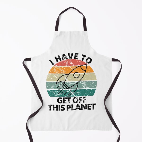 Item preview, I Have To Get Off This Planet Funny Sarcastic Mayb designed and sold by VegatoNunez.