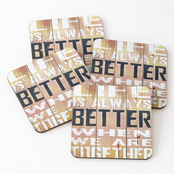 Item preview, Life is always better when we are together designed and sold by MooresDesigns.