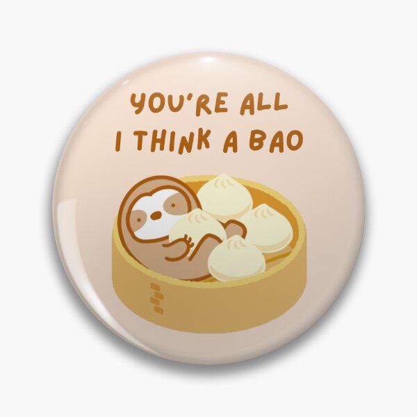 Item preview, You’re All I Think About Soup Dumpling Sloth  designed and sold by theslothinme.