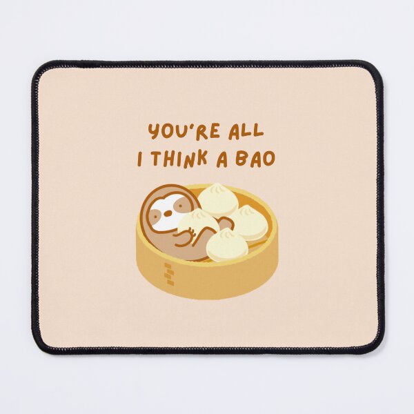 Item preview, You’re All I Think About Soup Dumpling Sloth designed and sold by theslothinme.