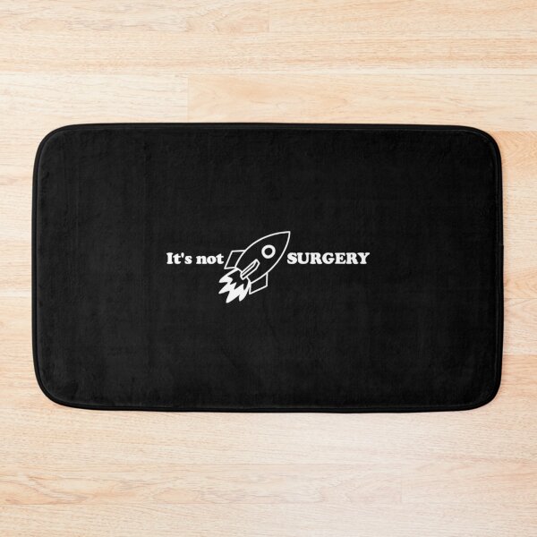 Item preview, It is not Rocket Surgery designed and sold by GenmareTumber.