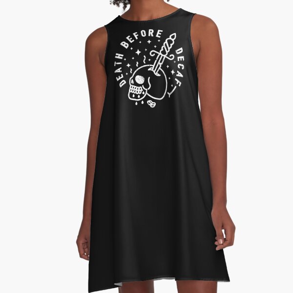 Death Before Decaf A-Line Dress