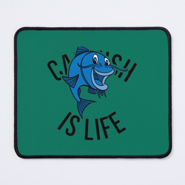 Item preview, CATFISH IS LIFE   designed and sold by CateBlyh2.
