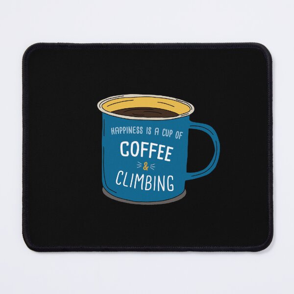 Item preview, Climbing & Coffee is happiness designed and sold by orlumbuspirate.
