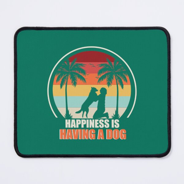 Item preview, Happiness is having a dog -  pet insurance quotes for dogs   designed and sold by CateBlyh2.