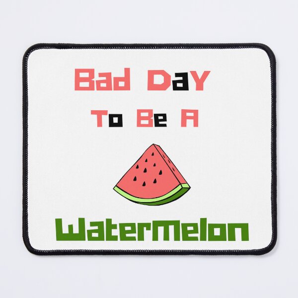 Item preview, Bad Day To Be A Watermelon designed and sold by Mirsh-design.