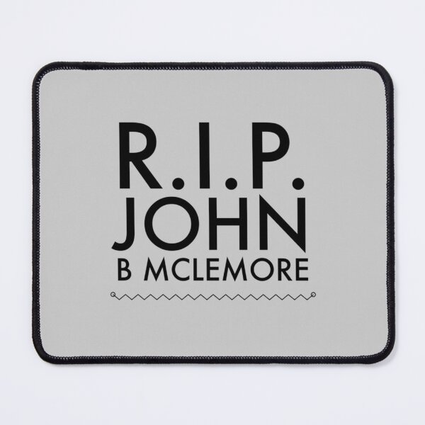Item preview, RIP John B Mclemore   designed and sold by alexanderWYM.