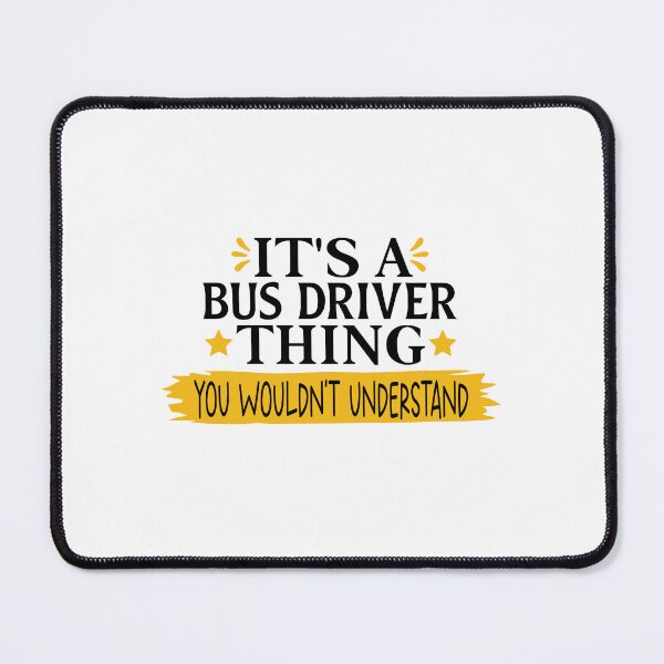 Item preview, It's a Bus Driver Thing School Bus Driver Appreciation School Design designed and sold by VieGalleryy.